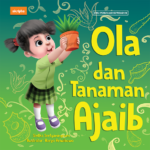 Ola dan Tanaman Ajaib (COMING SOON)